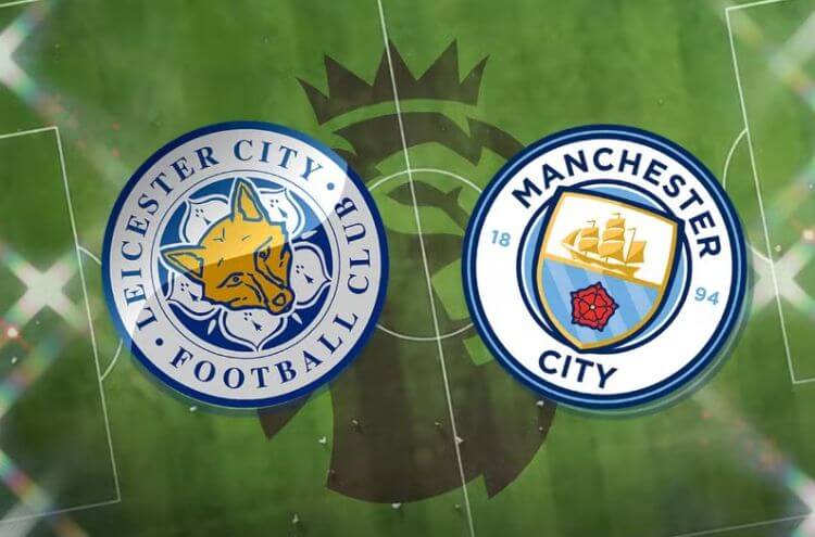 Soi kèo Ngoại Hạng Anh 18h30 ngày 29/10: Leicester vs Man City